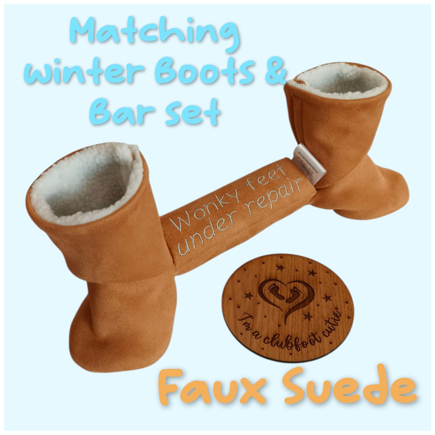 Clubfoot Matching Winter Boots & Bar set in Faux Suede